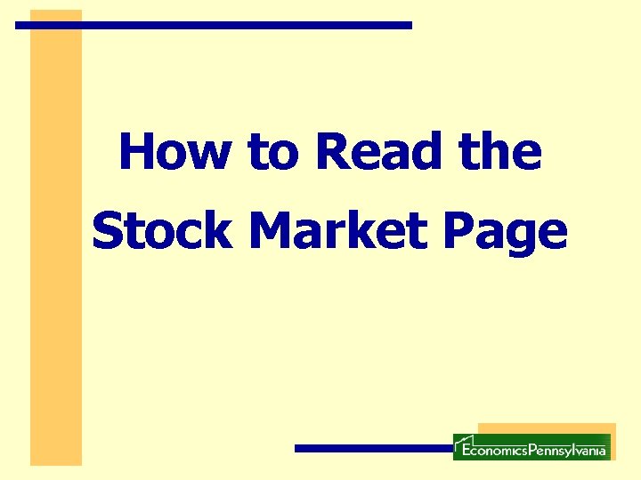 How to Read the Stock Market Page How to Read the Stock Market Page