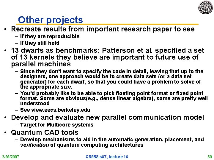 Other projects • Recreate results from important research paper to see – If they