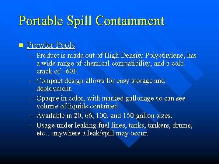 Portable Spill Containment n Prowler Pools – Product is made out of High Density Portable Spill Containment n Prowler Pools – Product is made out of High Density