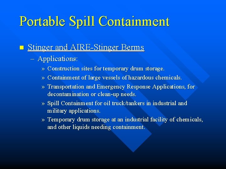Portable Spill Containment n Stinger and AIRE-Stinger Berms – Applications: » Construction sites for Portable Spill Containment n Stinger and AIRE-Stinger Berms – Applications: » Construction sites for