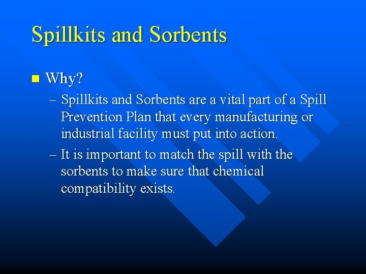 Spillkits and Sorbents n Why? – Spillkits and Sorbents are a vital part of Spillkits and Sorbents n Why? – Spillkits and Sorbents are a vital part of