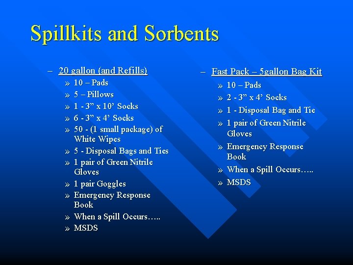 Spillkits and Sorbents – 20 gallon (and Refills) » » » 10 – Pads Spillkits and Sorbents – 20 gallon (and Refills) » » » 10 – Pads