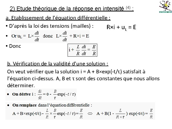 2) Etude théorique de la réponse en intensité (4) : a. Etablissement de l’équation