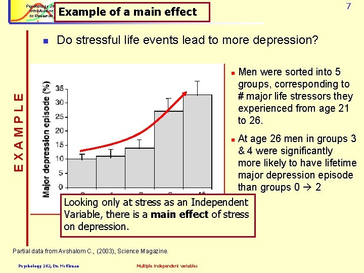 Psychology 242 Introduction to Research n 7 Example of a main effect Do stressful