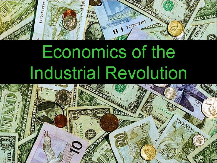 Economics of the Industrial Revolution 