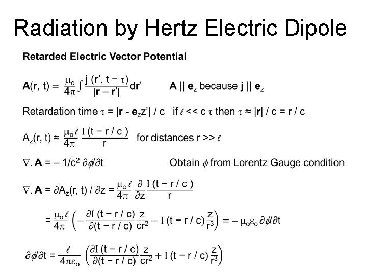 Radiation by Hertz Electric Dipole Radiation by Hertz Electric Dipole