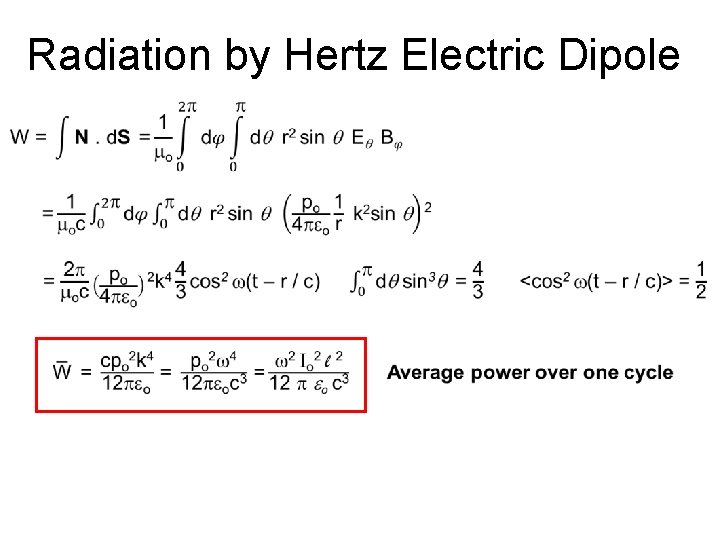 Radiation by Hertz Electric Dipole Radiation by Hertz Electric Dipole