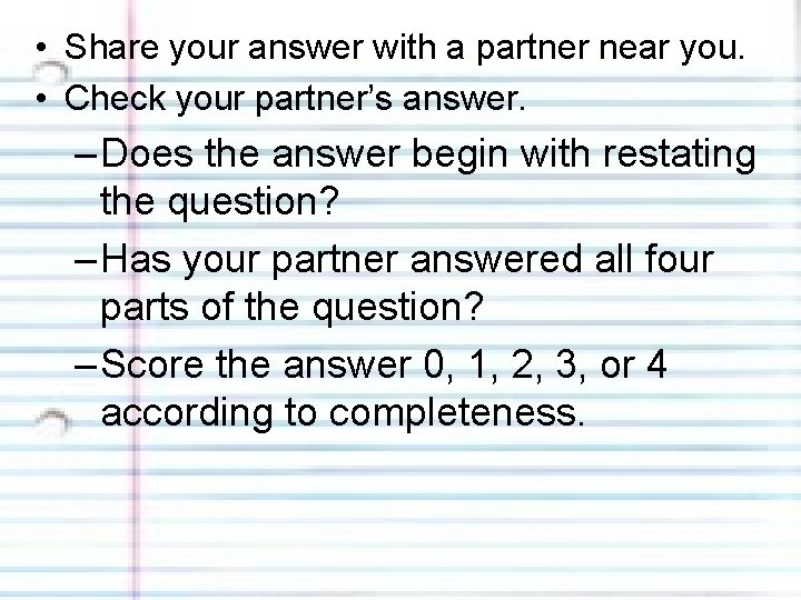  • Share your answer with a partner near you. • Check your partner’s