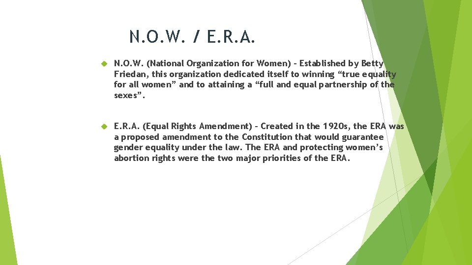 N. O. W. / E. R. A. N. O. W. (National Organization for Women)