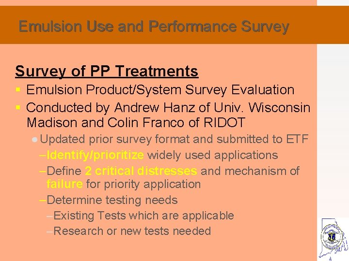  Emulsion Use and Performance Survey of PP Treatments § Emulsion Product/System Survey Evaluation