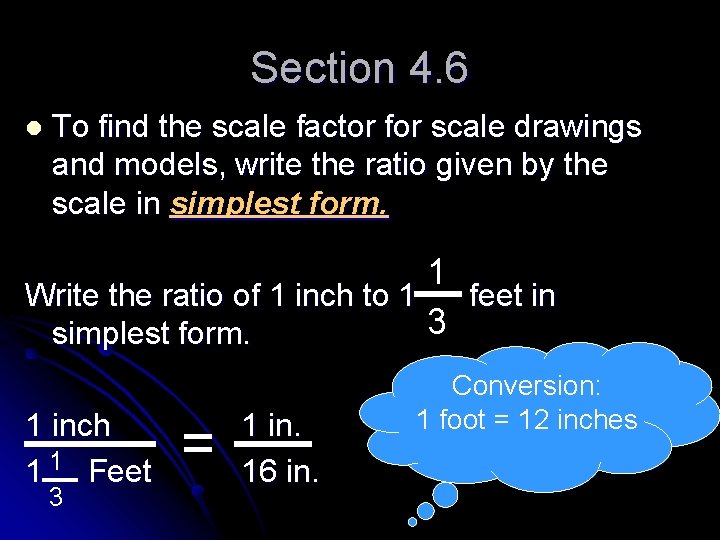 Section 4. 6 l To find the scale factor for scale drawings and models,