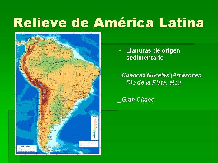 Relieve de América Latina § Llanuras de origen sedimentario _Cuencas fluviales (Amazonas, Río de