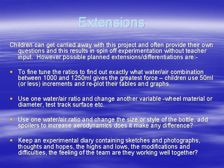 Extensions Children can get carried away with this project and often provide their own Extensions Children can get carried away with this project and often provide their own