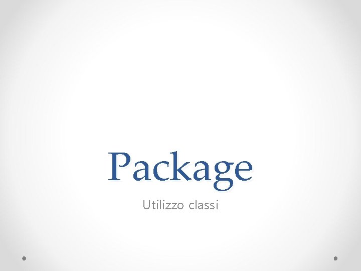 Package Utilizzo classi 