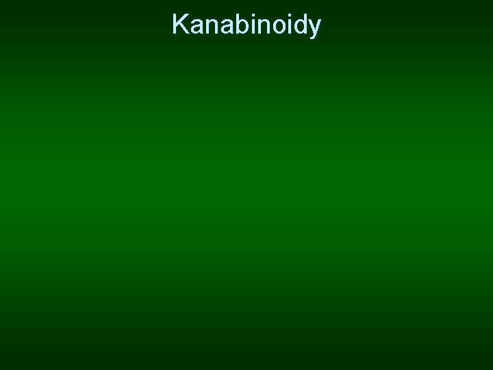 Kanabinoidy 