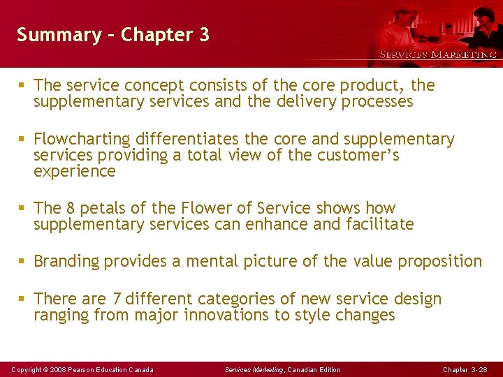Summary – Chapter 3 § The service concept consists of the core product, the