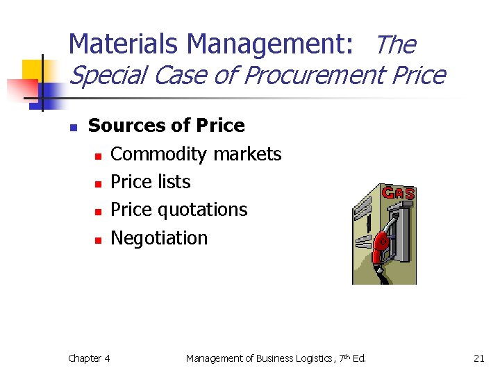 Materials Management: The Special Case of Procurement Price n Sources of Price n Commodity Materials Management: The Special Case of Procurement Price n Sources of Price n Commodity