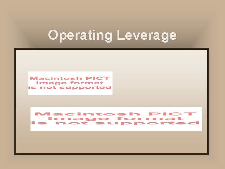 Operating Leverage Operating Leverage