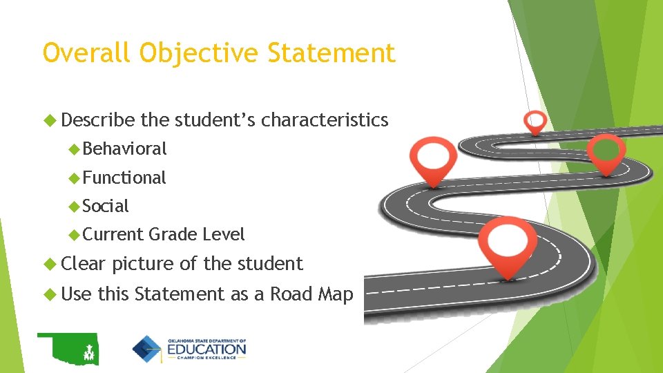 Overall Objective Statement Describe the student’s characteristics Behavioral Functional Social Current Clear Use Grade Overall Objective Statement Describe the student’s characteristics Behavioral Functional Social Current Clear Use Grade