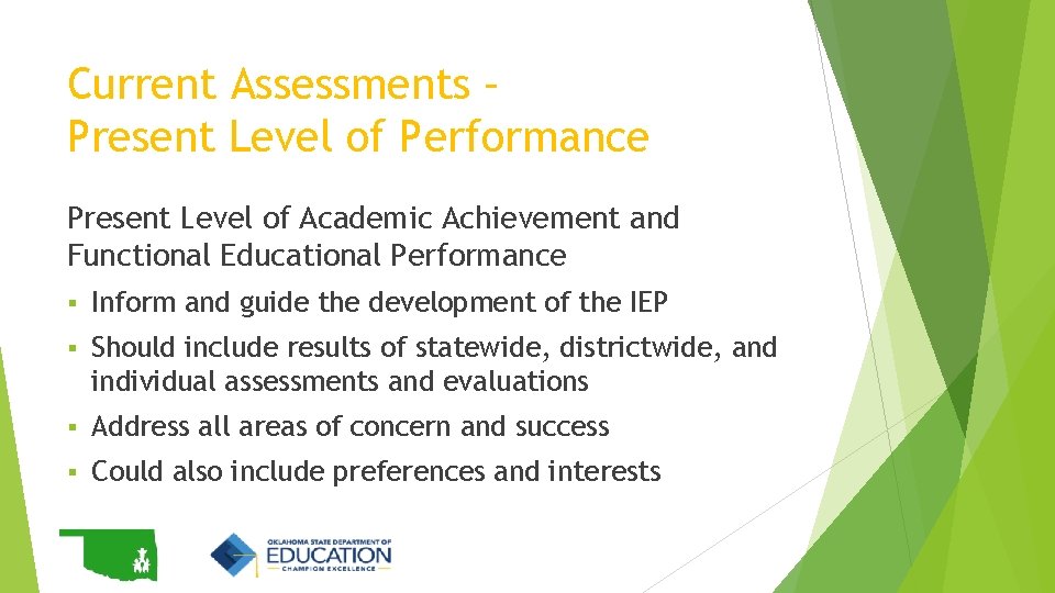 Current Assessments – Present Level of Performance Present Level of Academic Achievement and Functional Current Assessments – Present Level of Performance Present Level of Academic Achievement and Functional