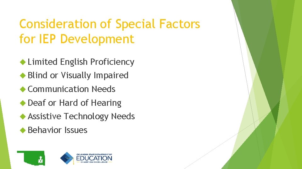 Consideration of Special Factors for IEP Development Limited Blind English Proficiency or Visually Impaired Consideration of Special Factors for IEP Development Limited Blind English Proficiency or Visually Impaired