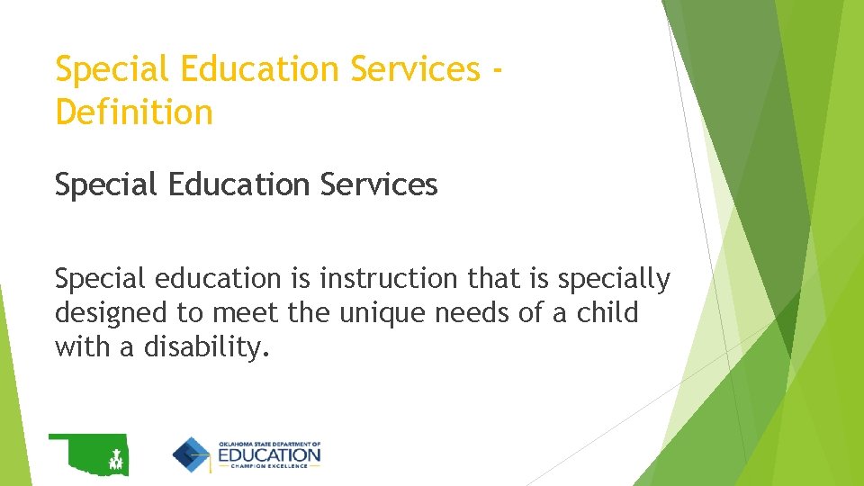 Special Education Services Definition Special Education Services Special education is instruction that is specially Special Education Services Definition Special Education Services Special education is instruction that is specially