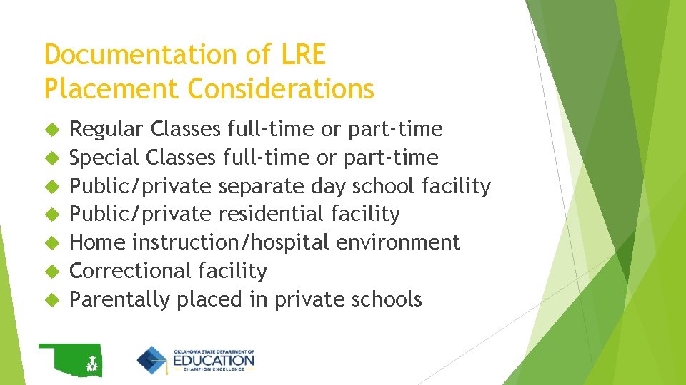 Documentation of LRE Placement Considerations Regular Classes full-time or part-time Special Classes full-time or Documentation of LRE Placement Considerations Regular Classes full-time or part-time Special Classes full-time or
