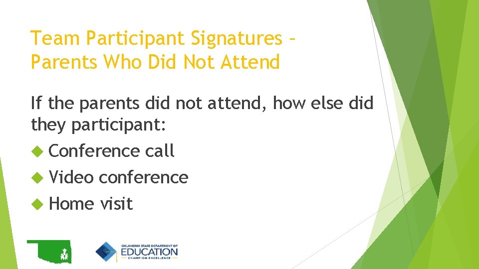 Team Participant Signatures – Parents Who Did Not Attend If the parents did not Team Participant Signatures – Parents Who Did Not Attend If the parents did not