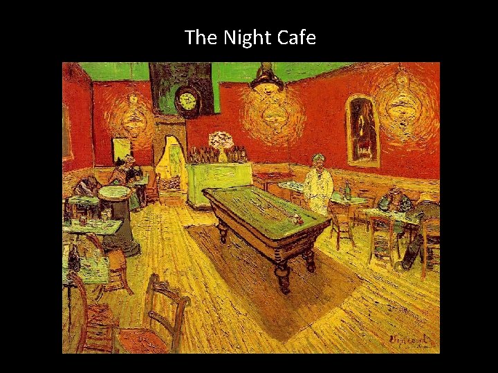 The Night Cafe 