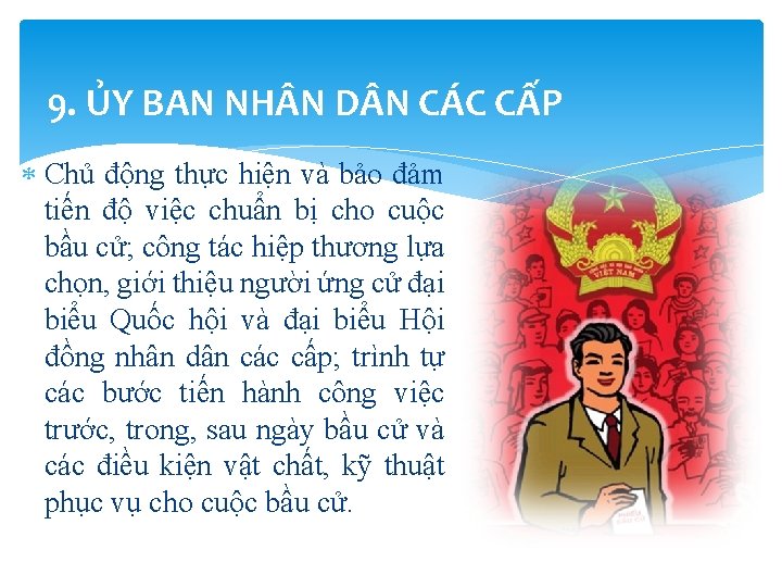 9. ỦY BAN NH N D N CÁC CẤP Chủ động thực hiện và