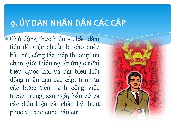 9. ỦY BAN NH N D N CÁC CẤP Chủ động thực hiện và