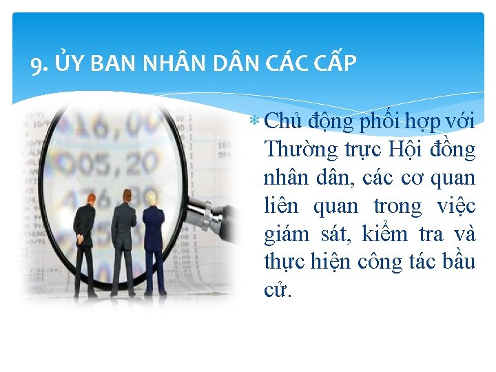 9. ỦY BAN NH N D N CÁC CẤP Chủ động phối hợp với