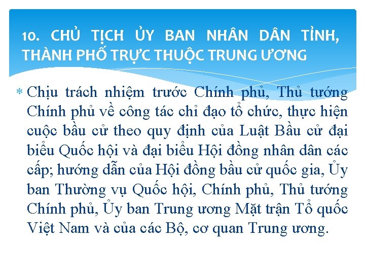 10. CHỦ TỊCH ỦY BAN NH N D N TỈNH, THÀNH PHỐ TRỰC THUỘC