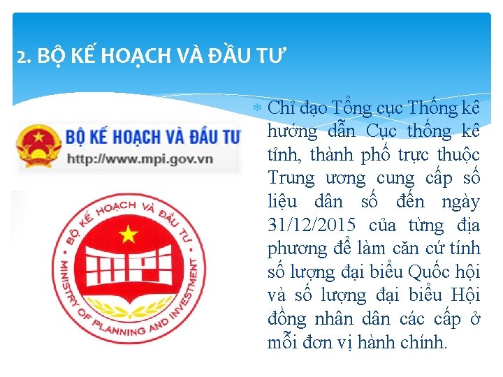 2. BỘ KẾ HOẠCH VÀ ĐẦU TƯ Chỉ đạo Tổng cục Thống kê hướng