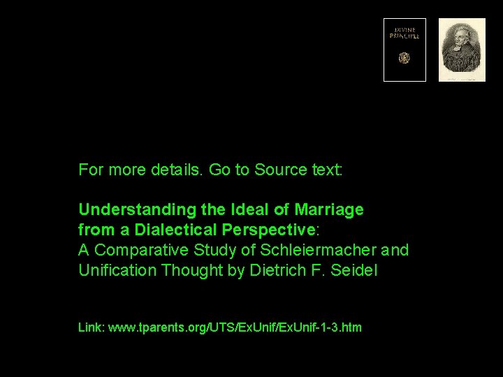 For more details. Go to Source text: Understanding the Ideal of Marriage from a