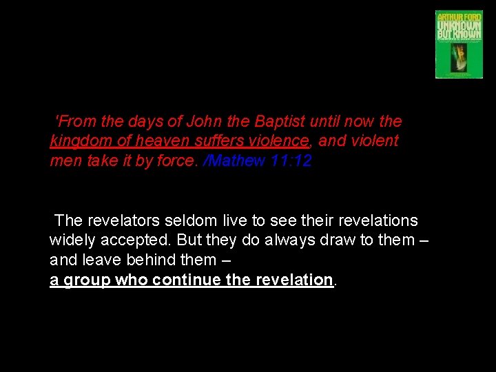  'From the days of John the Baptist until now the kingdom of heaven