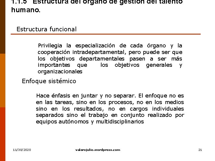 1. 1. 5 Estructura del órgano de gestión del talento humano. Estructura funcional Privilegia