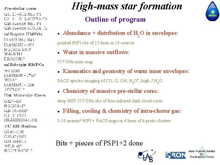 High-mass star formation Outline of program l Abundance + distribution of H 2 O