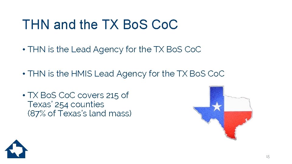 THN and the TX Bo. S Co. C • THN is the Lead Agency