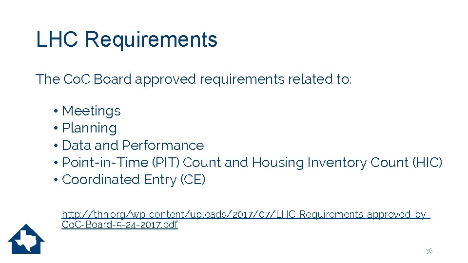 LHC Requirements The Co. C Board approved requirements related to: • Meetings • Planning