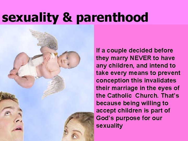 sexuality & parenthood If a couple decided before they marry NEVER to have any