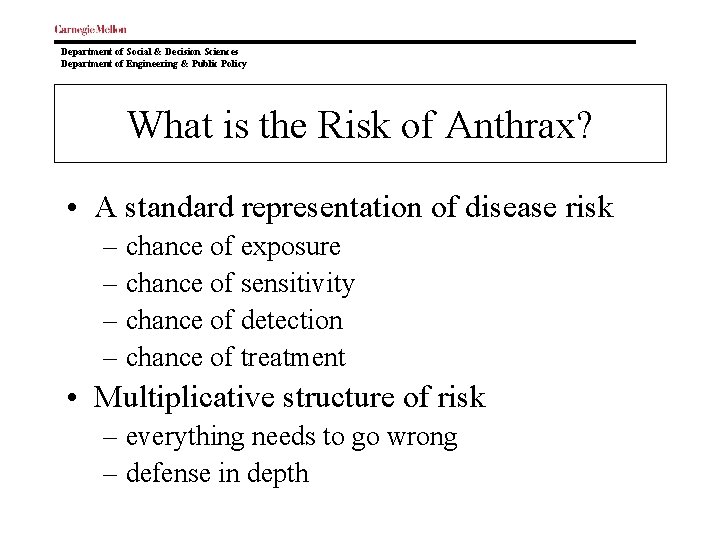 Department of Social & Decision Sciences Department of Engineering & Public Policy What is