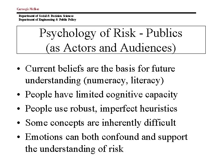 Department of Social & Decision Sciences Department of Engineering & Public Policy Psychology of