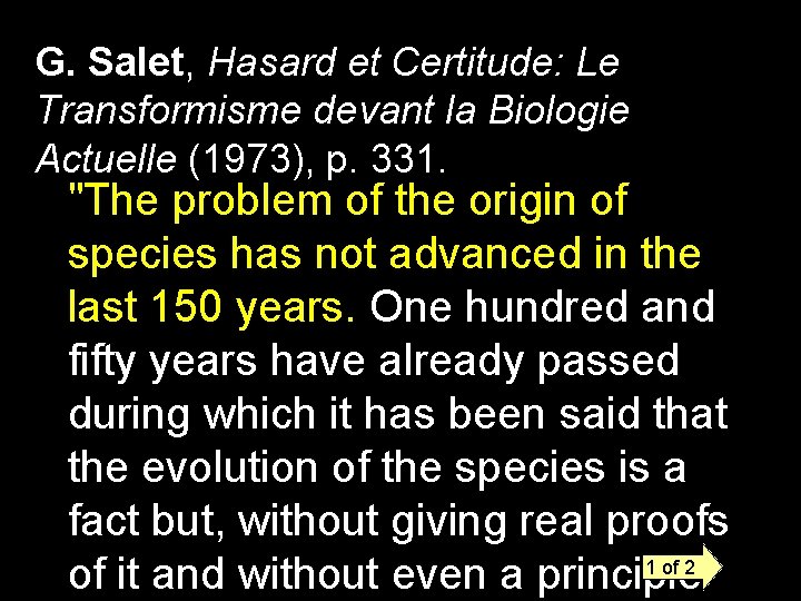 G. Salet, Hasard et Certitude: Le Transformisme devant la Biologie Actuelle (1973), p. 331.