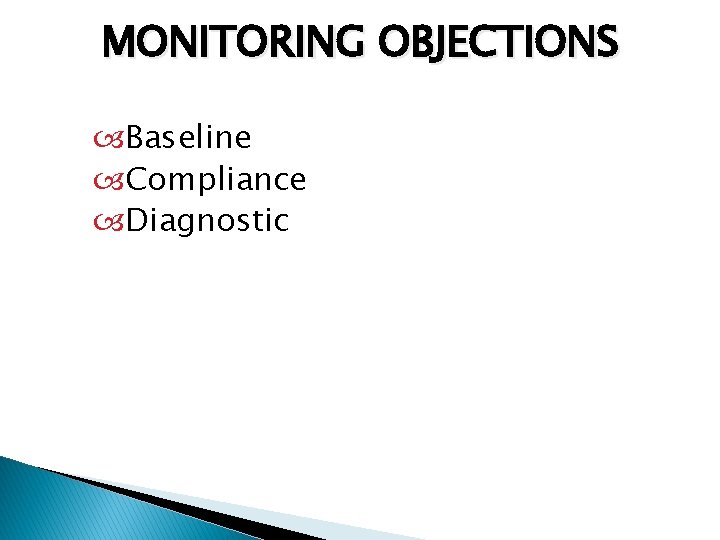 MONITORING OBJECTIONS Baseline Compliance Diagnostic 