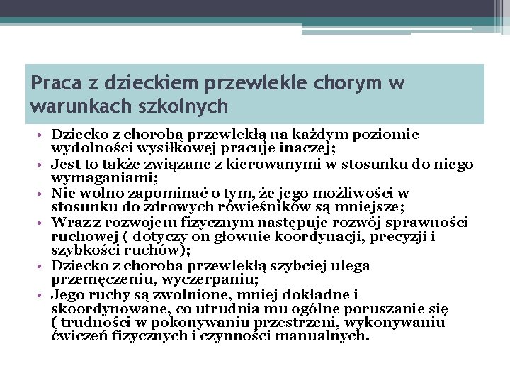 Praca z dzieckiem przewlekle chorym w warunkach szkolnych • Dziecko z chorobą przewlekłą na