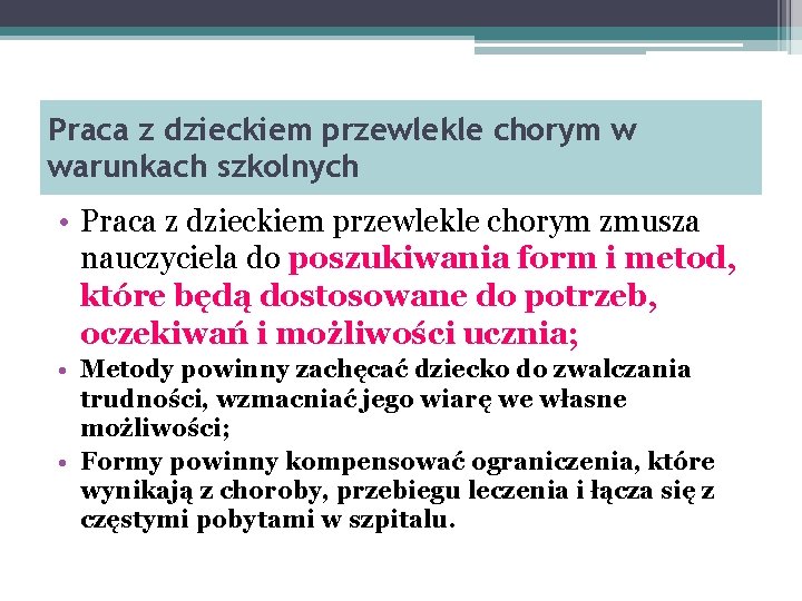 Praca z dzieckiem przewlekle chorym w warunkach szkolnych • Praca z dzieckiem przewlekle chorym