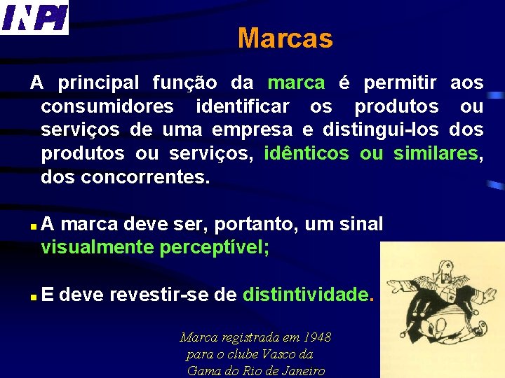 Marcas A principal função da marca é permitir aos consumidores identificar os produtos ou