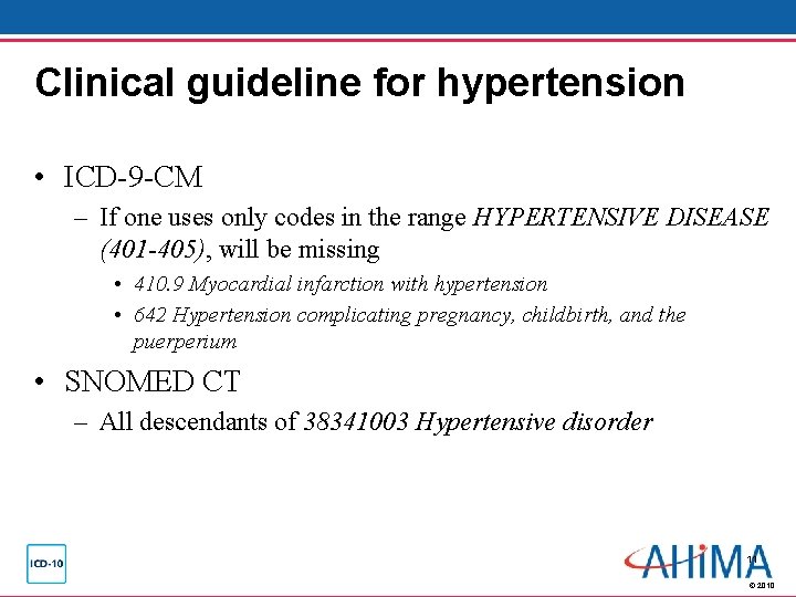 Clinical guideline for hypertension • ICD-9 -CM – If one uses only codes in Clinical guideline for hypertension • ICD-9 -CM – If one uses only codes in