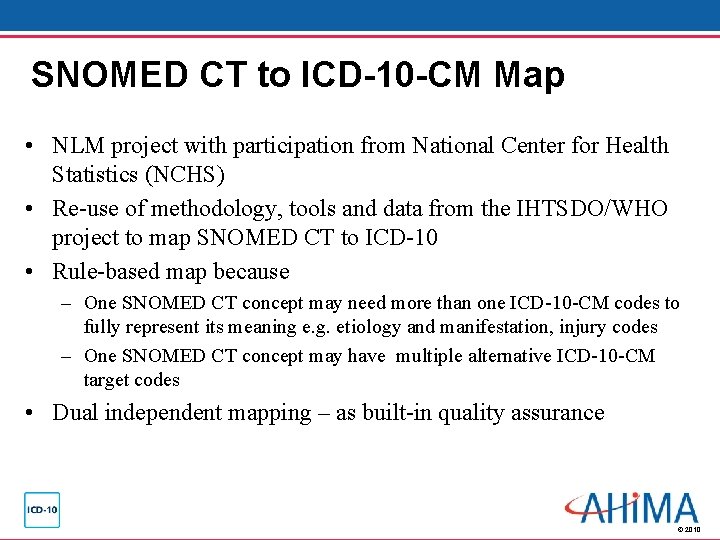 SNOMED CT to ICD-10 -CM Map • NLM project with participation from National Center SNOMED CT to ICD-10 -CM Map • NLM project with participation from National Center